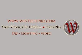 WWW.WESTECHPRO.COM YOUR VISION, OUR RHYTHM PRESS PLAY DJS · LIGHTING · VIDEO trademark