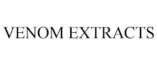 VENOM EXTRACTS trademark