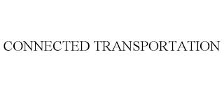 CONNECTED TRANSPORTATION trademark