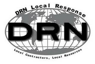 DRN DRN LOCAL RESPONSE LOCAL CONTRACTORS, LOCAL RESOURCES trademark