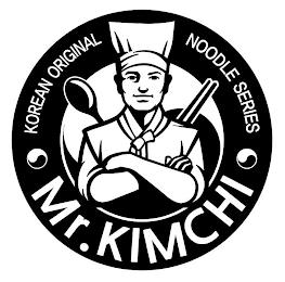 MR. KIMCHI KOREAN ORIGINAL NOODLE SERIES trademark