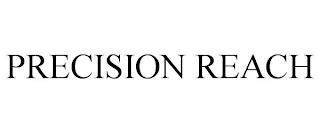 PRECISION REACH trademark