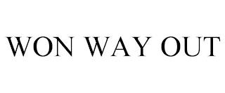 WON WAY OUT trademark