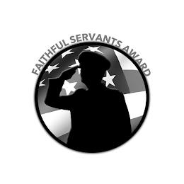 FAITHFUL SERVANTS AWARD trademark