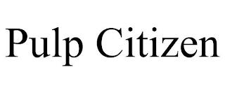 PULP CITIZEN trademark