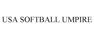 USA SOFTBALL UMPIRE trademark