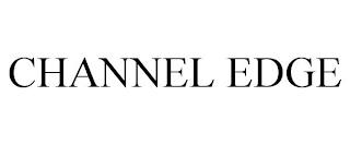 CHANNEL EDGE trademark