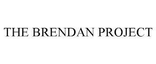 THE BRENDAN PROJECT trademark