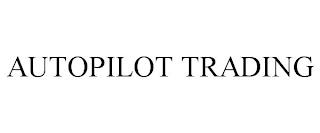 AUTOPILOT TRADING trademark