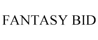 FANTASY BID trademark