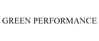 GREEN PERFORMANCE trademark