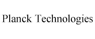 PLANCK TECHNOLOGIES trademark