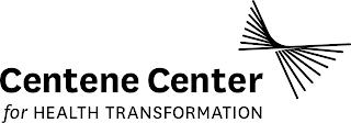 CENTENE CENTER FOR HEALTH TRANSFORMATION trademark