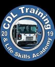 CDL TRAINING & LIFE SKILLS ACADEMY 2019 trademark