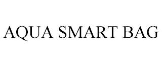 AQUA SMART BAG trademark