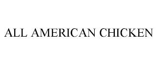 ALL AMERICAN CHICKEN trademark