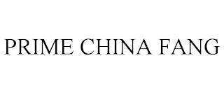 PRIME CHINA FANG trademark