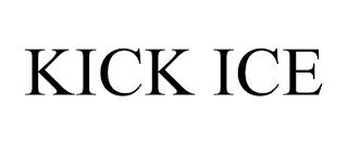 KICK ICE trademark