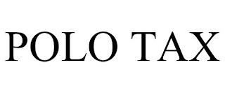 POLO TAX trademark