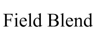 FIELD BLEND trademark