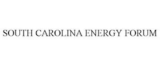 SOUTH CAROLINA ENERGY FORUM trademark