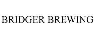 BRIDGER BREWING trademark