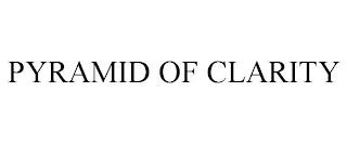 PYRAMID OF CLARITY trademark