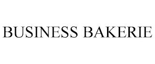 BUSINESS BAKERIE trademark