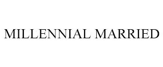 MILLENNIAL MARRIED trademark