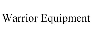 WARRIOR EQUIPMENT trademark