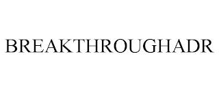 BREAKTHROUGHADR trademark