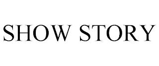 SHOW STORY trademark