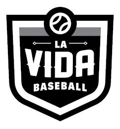 LA VIDA BASEBALL trademark