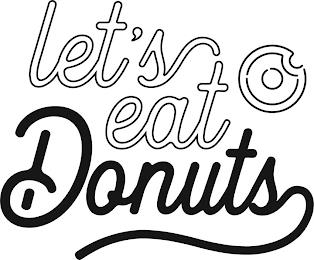 LET'S EAT DONUTS trademark