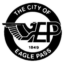 THE CITY OF EAGLE PASS - EP - 1849 trademark