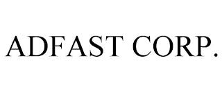 ADFAST CORP. trademark