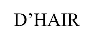 D'HAIR trademark