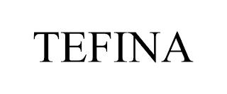 TEFINA trademark