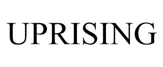 UPRISING trademark