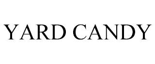 YARD CANDY trademark