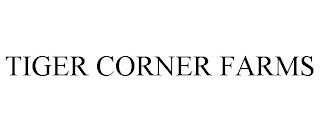 TIGER CORNER FARMS trademark