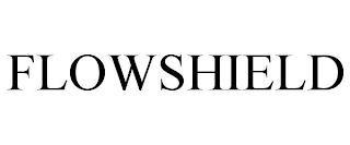 FLOWSHIELD trademark