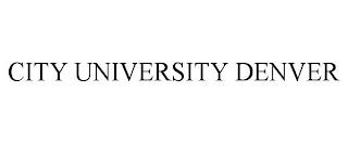 CITY UNIVERSITY DENVER trademark