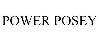 POWER POSEY trademark