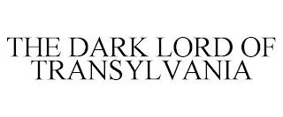 THE DARK LORD OF TRANSYLVANIA trademark