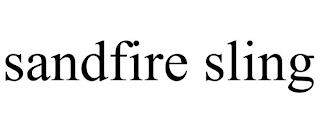 SANDFIRE SLING trademark