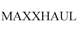 MAXXHAUL trademark