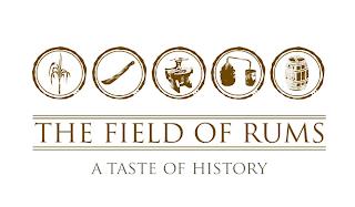 THE FIELD OF RUMS A TASTE OF HISTORY trademark