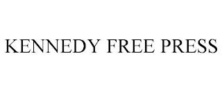 KENNEDY FREE PRESS trademark