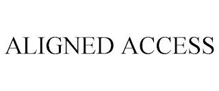 ALIGNED ACCESS trademark